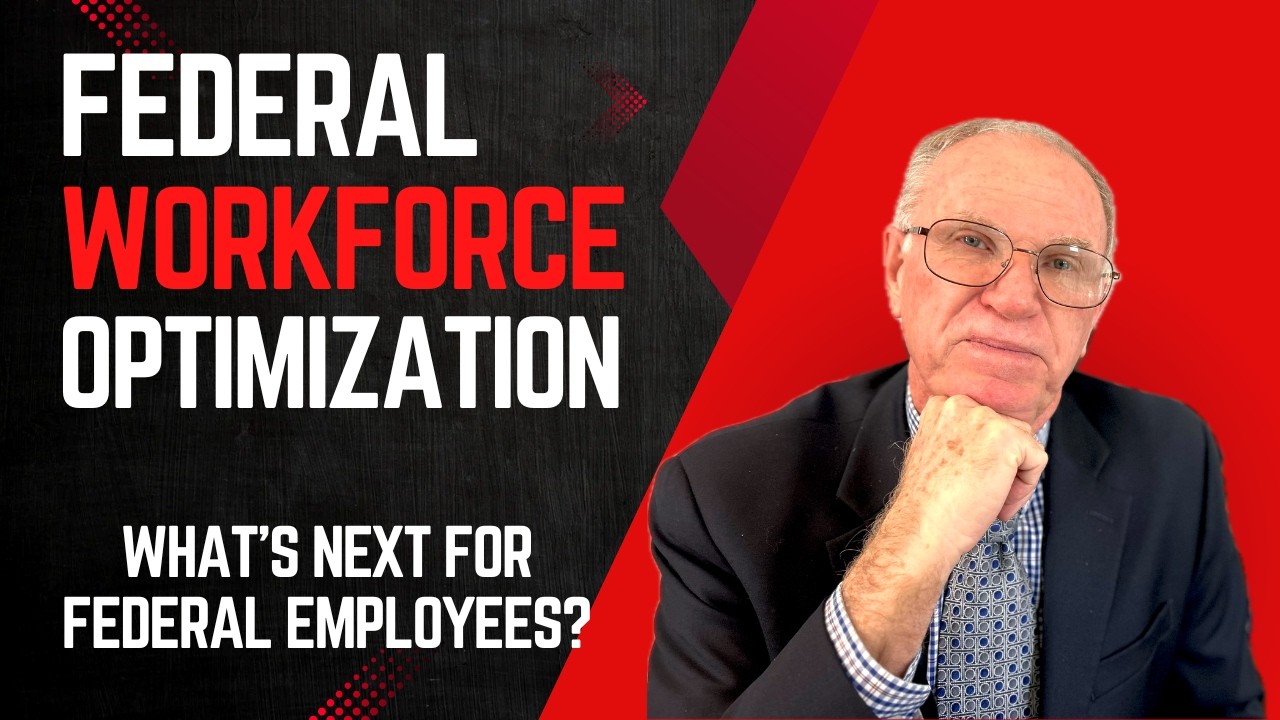 Federal Workforce Optimization: Where It Has Been and Where It is Going