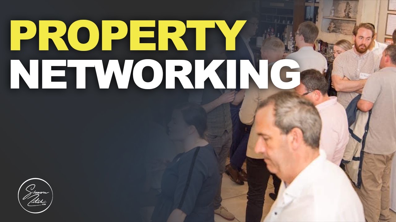PROPERTY NETWORKING | Get the Most Out of Networking | Simon Zutshi