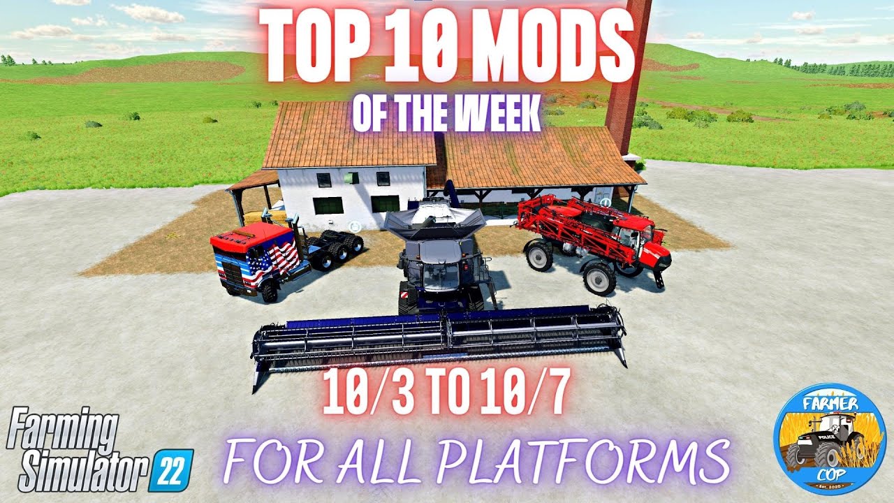 TOP 10 MODS OF THE WEEK - Farming Simulator 22