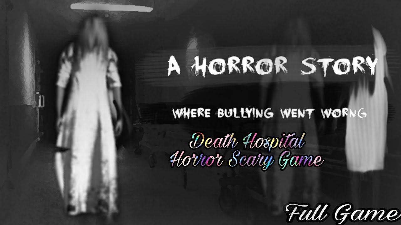 || Death Hospital Scary Game Hospital Escape Door Game Horror Full Gameplay