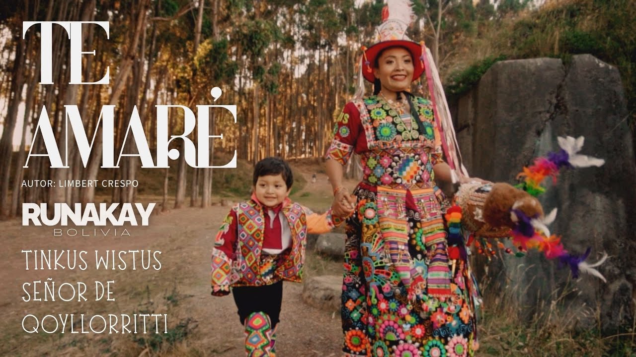 RUNAKAY BOLIVIA - TE AMARÉ