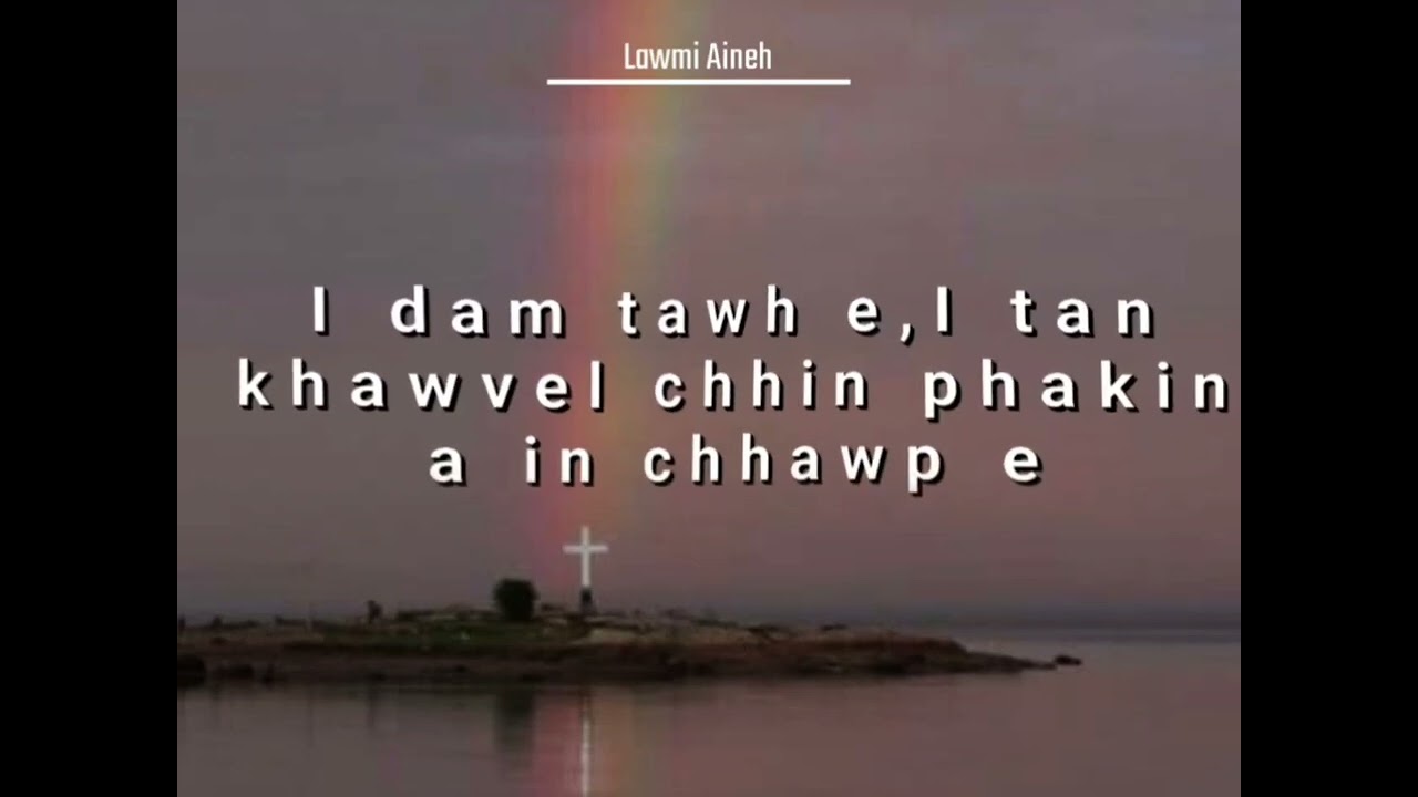 Tlan rawh le - Keimi ft Lawmi Aineh lyric video.