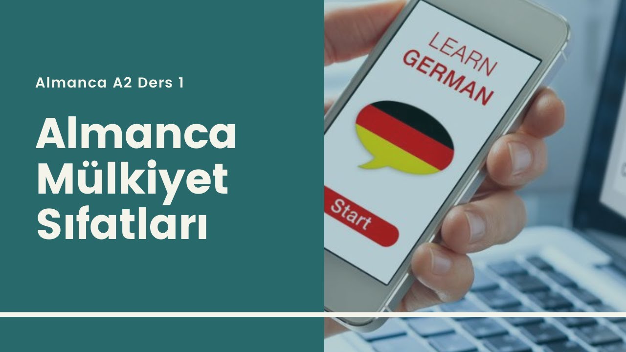 Almanca A2 Ders 1 : Mülkiyet Sıfatları, Mülkiyet Zamirleri - Possesivartikel