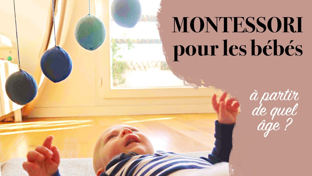 Montessori pour les Bébés : à quel âge commencer ?