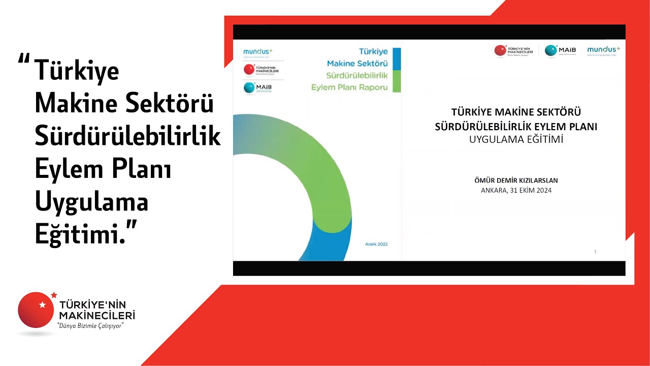 Türkiye Makine Sektörü Sürdürülebilirlik Eylem Planı Uygulama Eğitimi