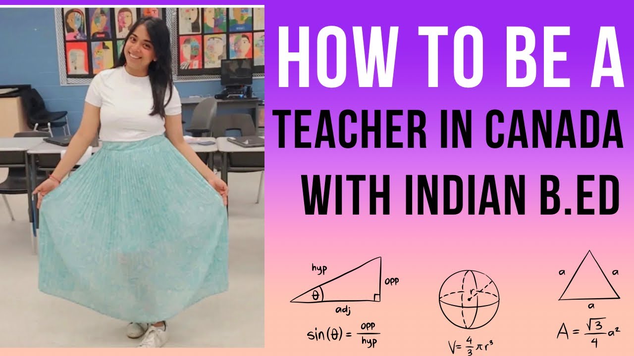 Canadian Teacher License with Indian B.Ed .