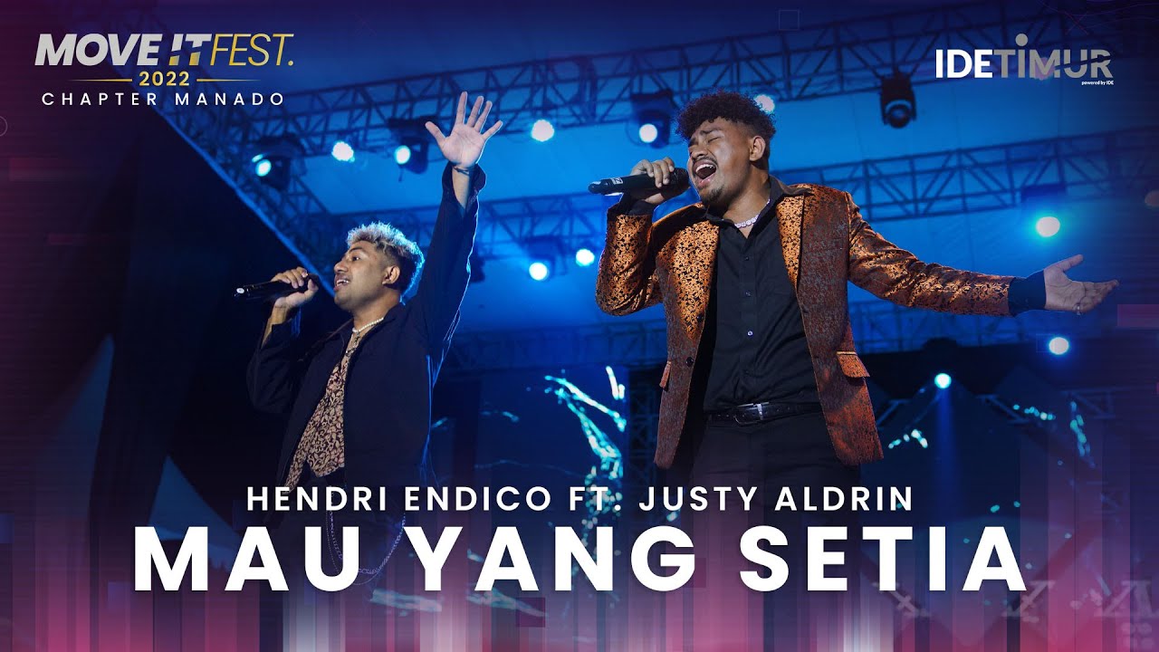 Hendri Tallane feat. Justy Aldrin - Mau Yang Setia | MOVE IT FEST 2022 Chapter Manado
