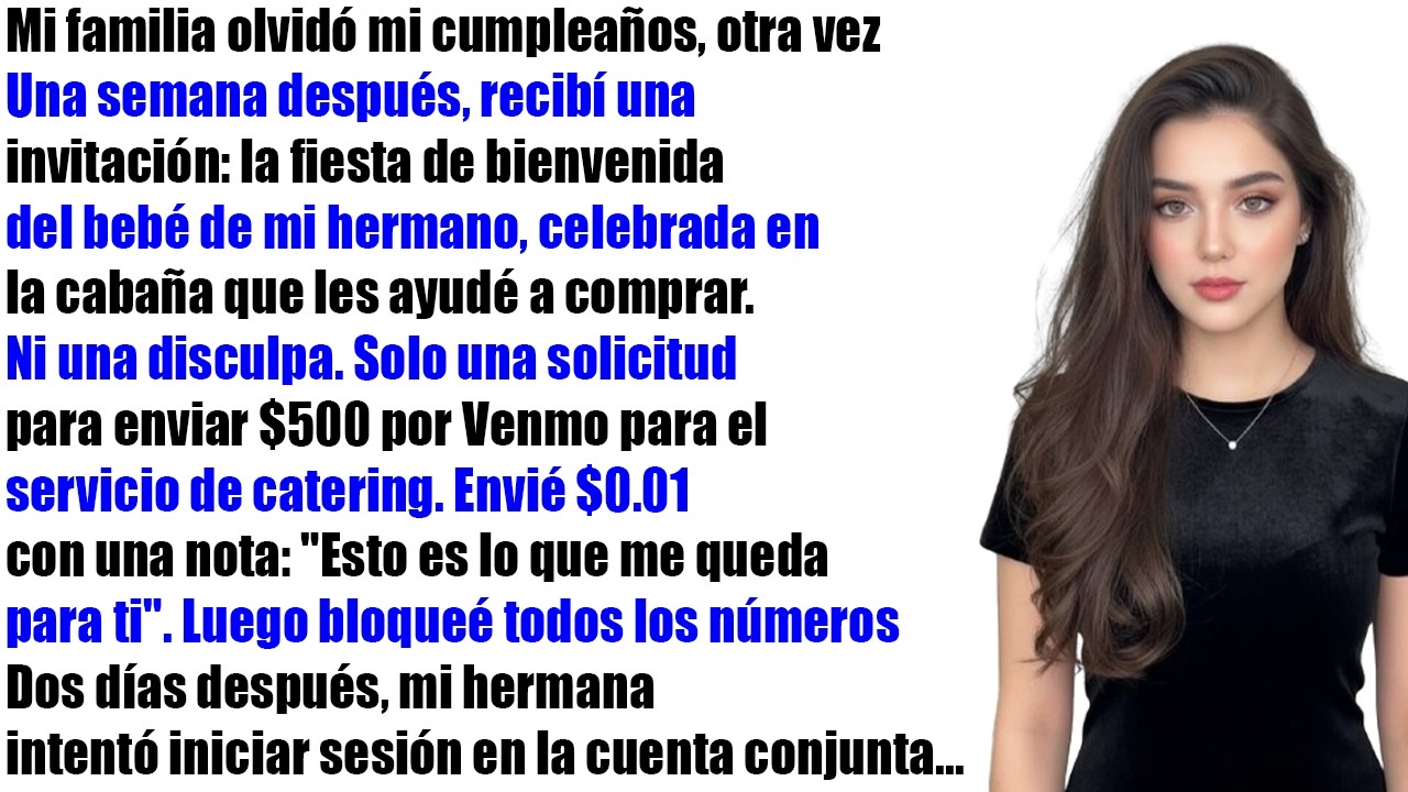 Mi familia olvidó mi cumpleaños otra vez… y una semana después llegó la invitación