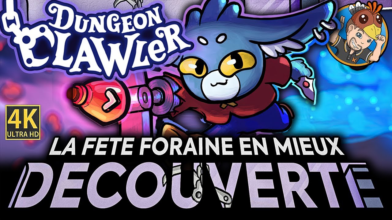DUNGEON CLAWLER 🗡️ La Fête Foraine Mais En Mieux 🎥 DÉCOUVERTE 4K