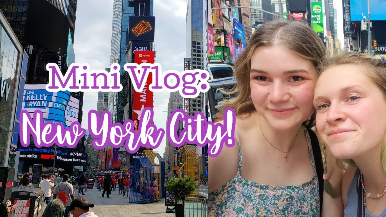 Mini Vlog: New York City!