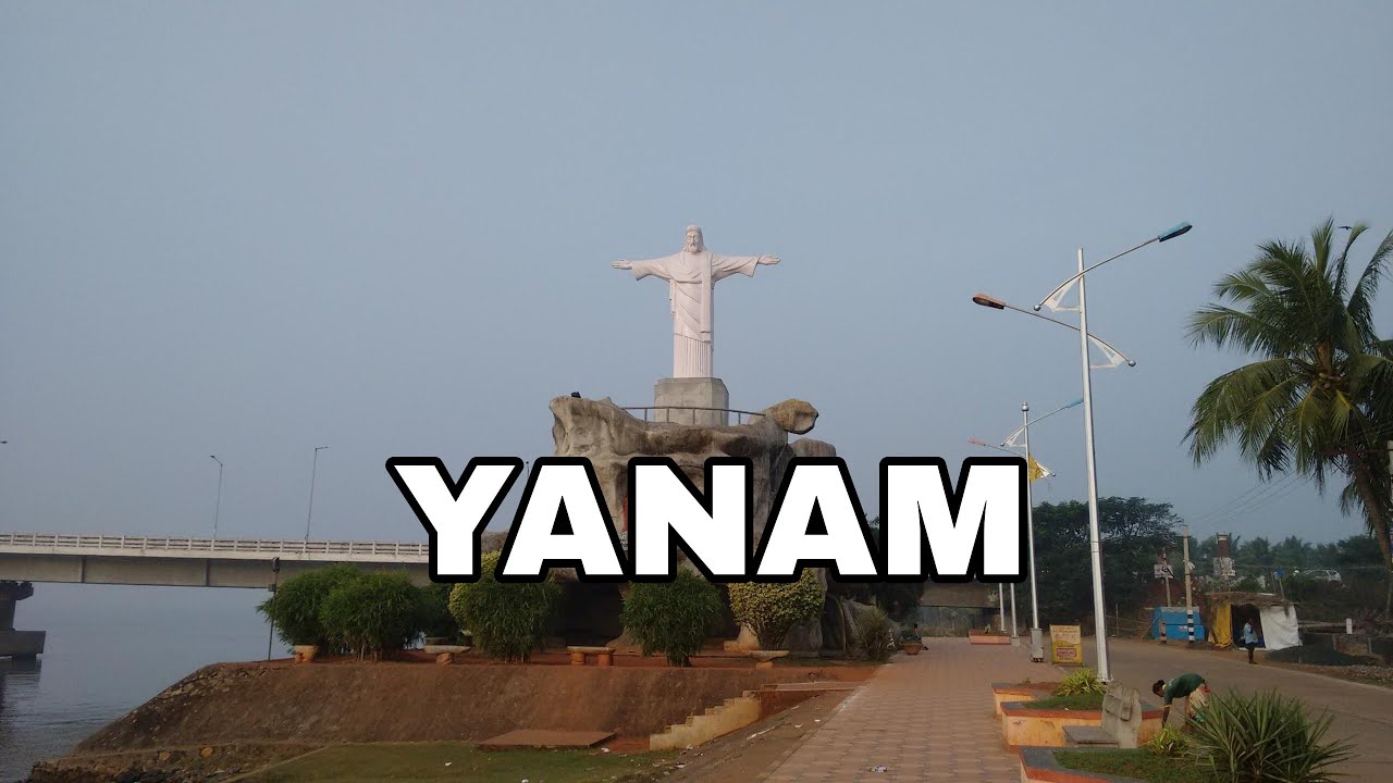 Yanam शहर के बारे में रोचक तथ्य || Interesting Facts about Yanam city || Places to visit in Yanam