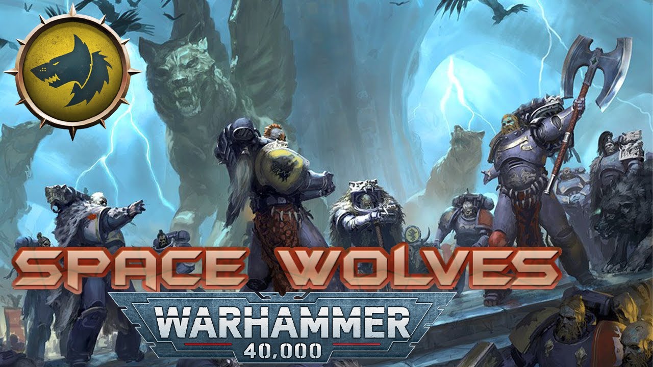 Space Wolves Những Con Sói Hung Tàn Của Imperium of Man | Warhammer 40K