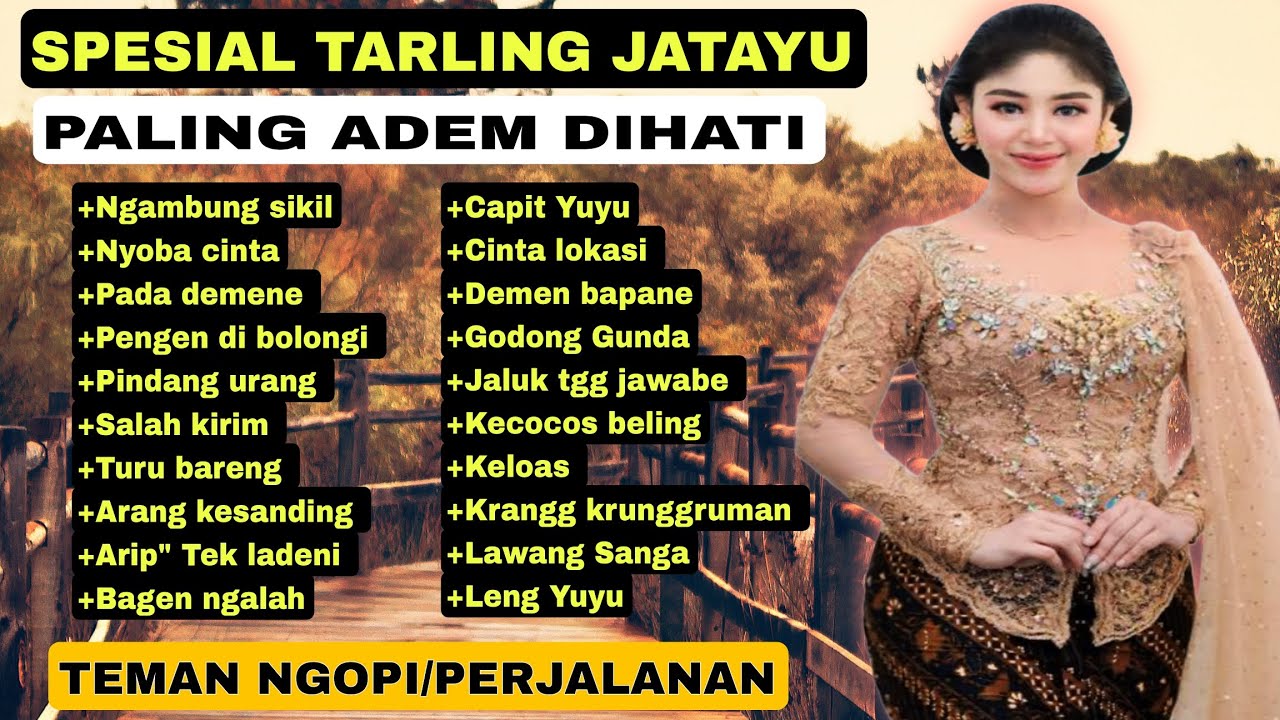 SPESIAL TARLING JATAYU, PALING ADEM DIHATI,TEMAN NGOPI/PERJALANAN