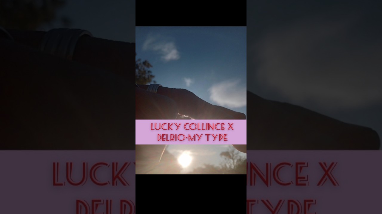 Lucky Collince X Delrio-My Type[Official Video Mp4]