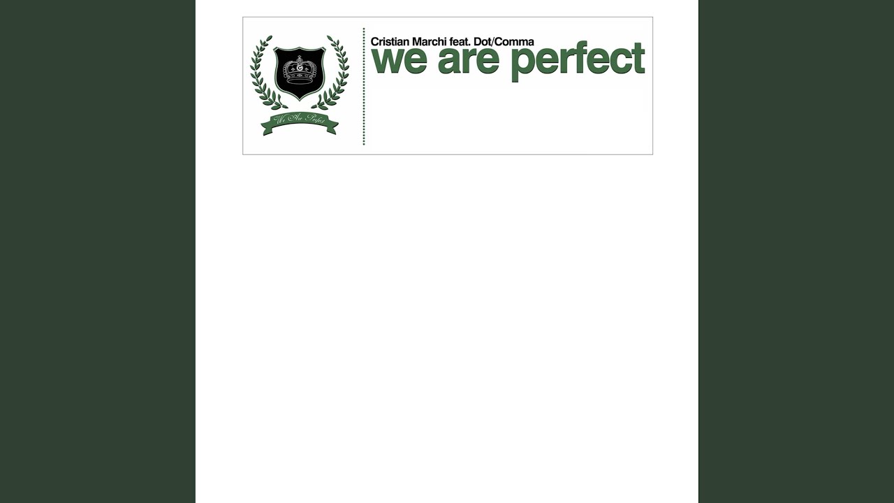 We Are Perfect