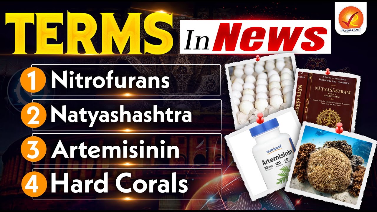Terms in News for UPSC | Nitrofurans, Natyashastra, Artemisinin & More