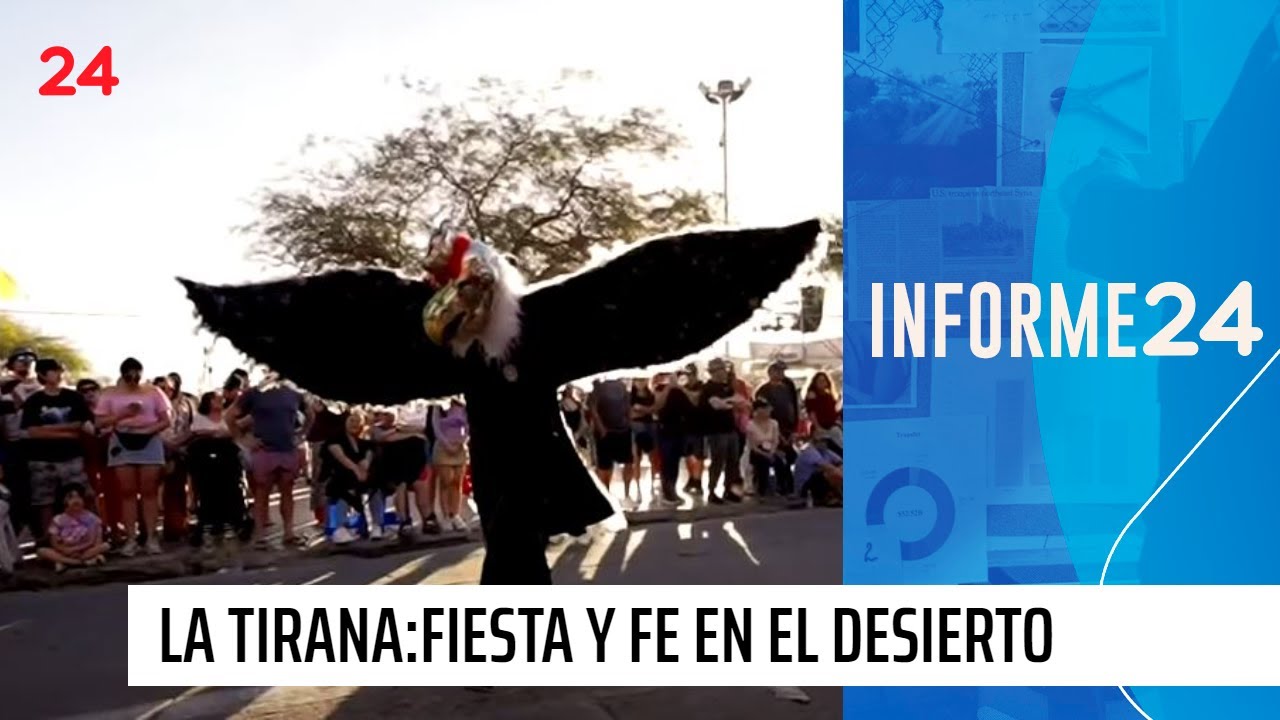 Informe 24 | La Tirana: Fiesta y fe en el desierto chileno | 24 Horas TVN Chile