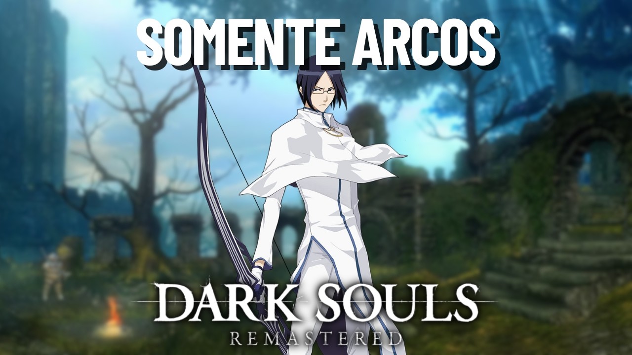 Dark souls 1 usando apenas ARCOS