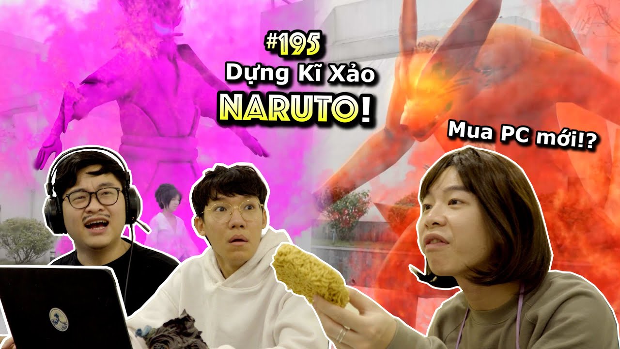 [VIDEO # 195] Xin Mẹ M&aacute;y T&iacute;nh Dựng Kĩ Xảo NARUTO v&agrave; C&aacute;i Kết | Gia Đ&igrave;nh Anime | Ping L&ecirc;