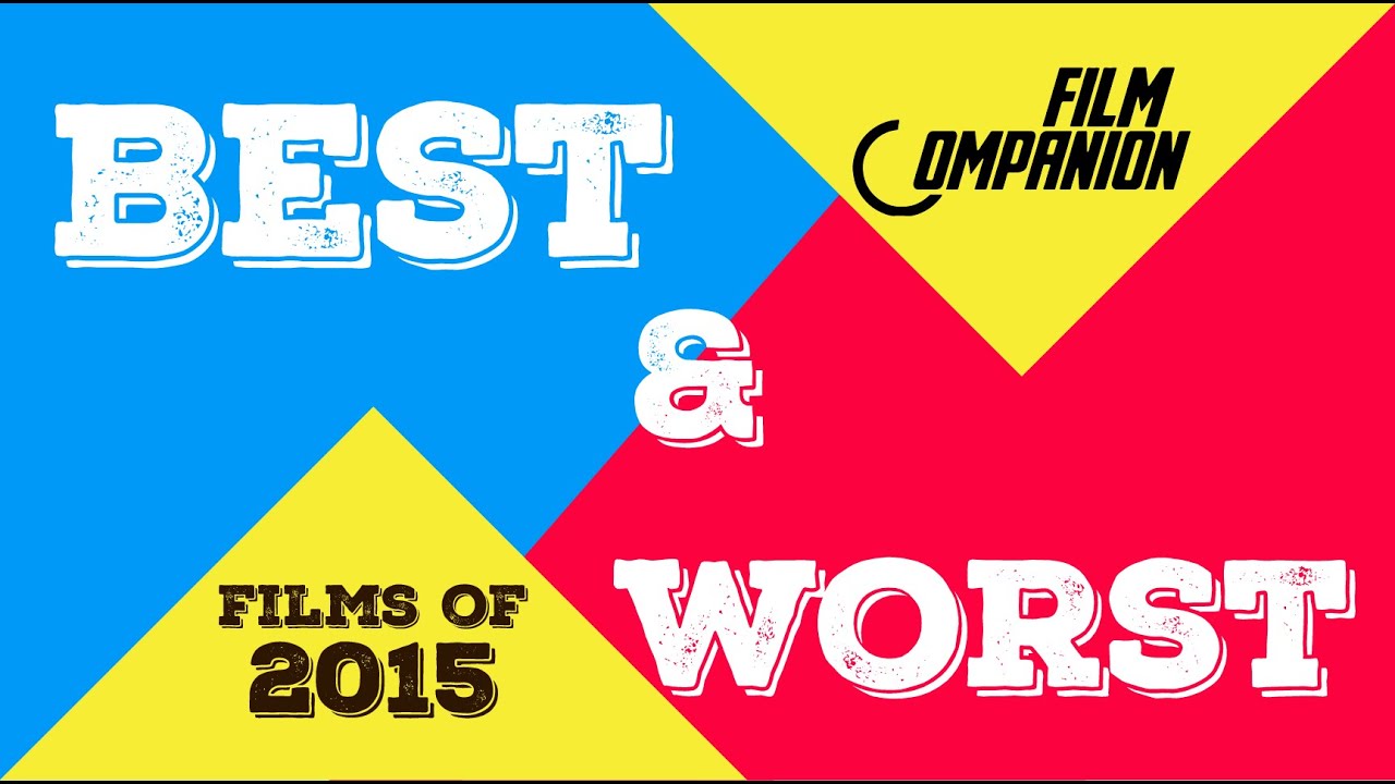 Best & Worst Films of 2015 | Anupama Chopra