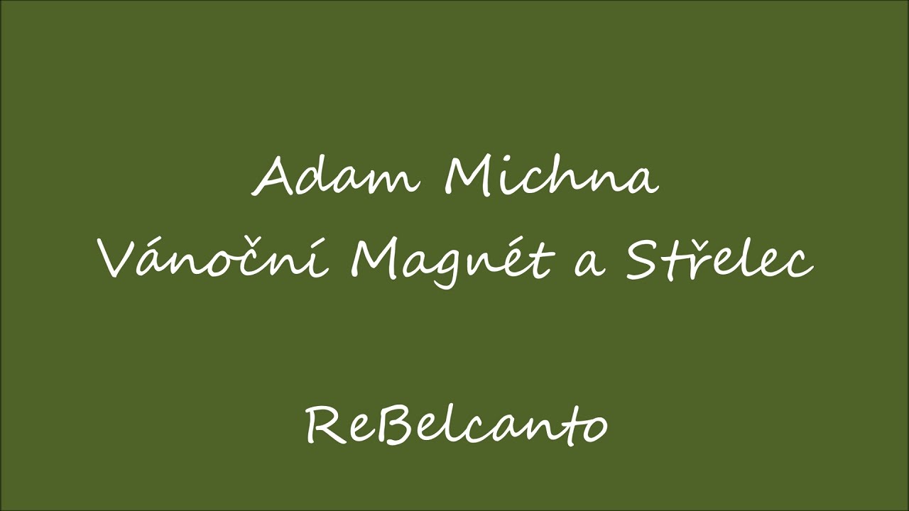 Adam Michna: Vánoční Magnét a Střelec