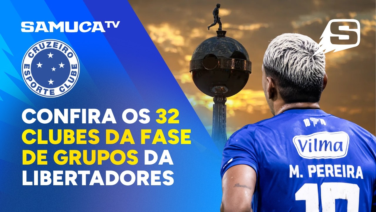 CRUZEIRO NO 'GRUPO DA MORTE' DA LIBERTADORES? VEJA OS POSSÍVEIS CENÁRIOS