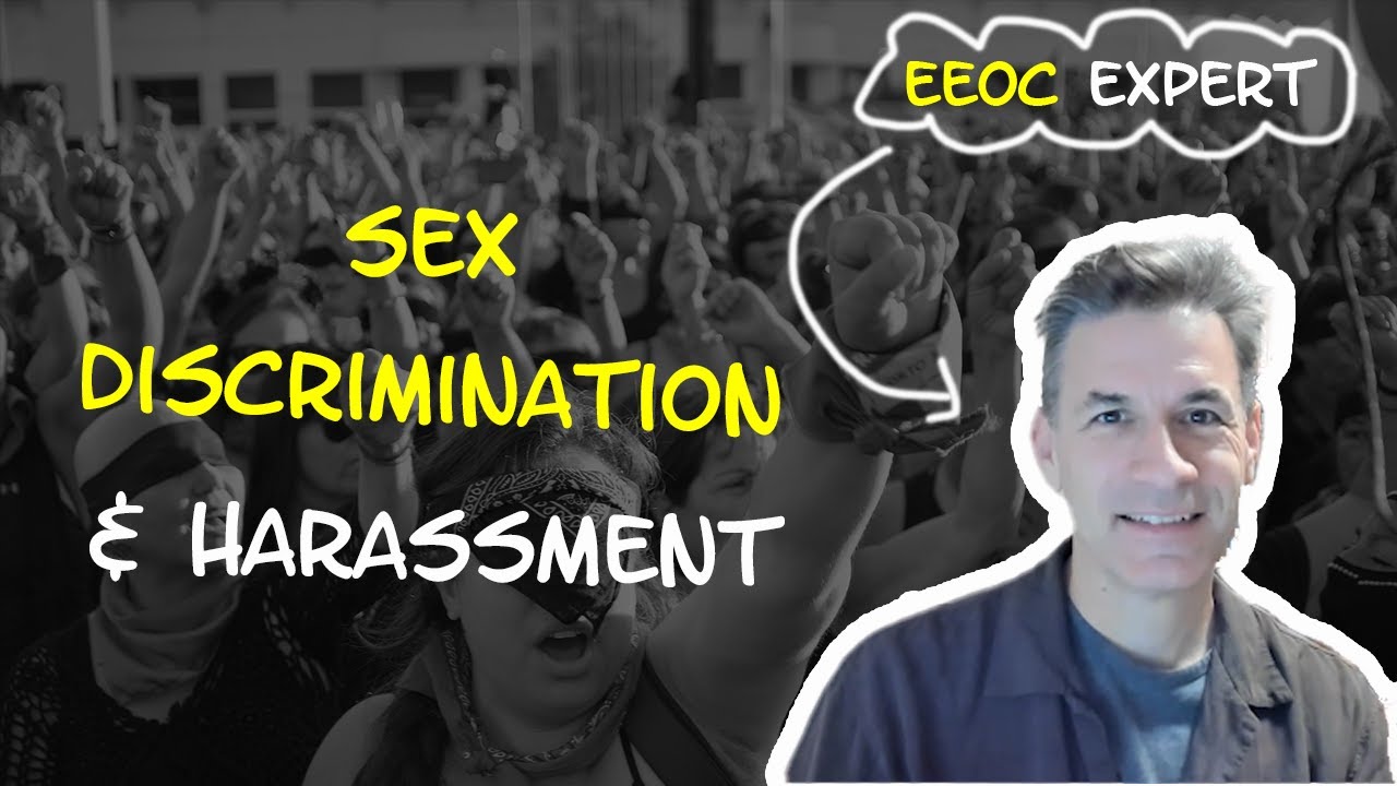 Sex Discrimination & Harassment