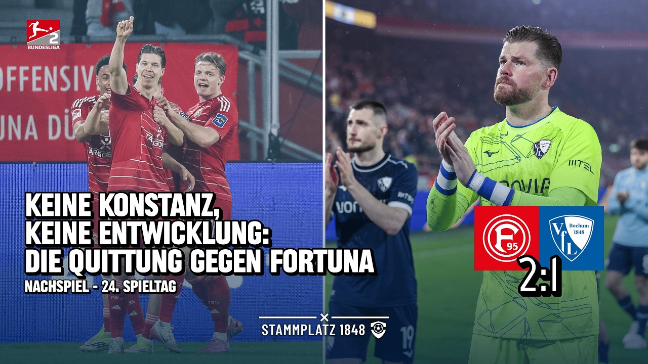 KEINE Konstanz, KEINE Entwicklung: Die Quittung gegen Fortuna 🙃 - Düsseldorf 2:1 Bochum