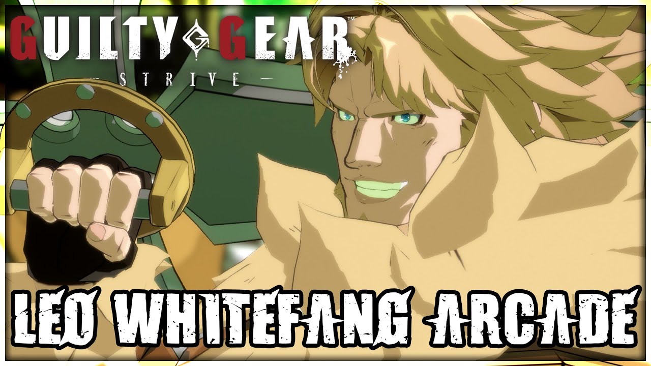 Guilty Gear -Strive- - Leo Whitefang Arcade Mode (PS4 PRO 1440p)