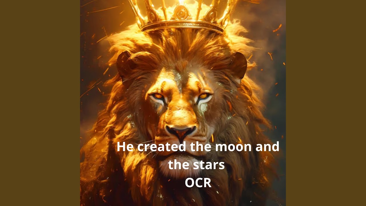 He Created the Moon and the Stars