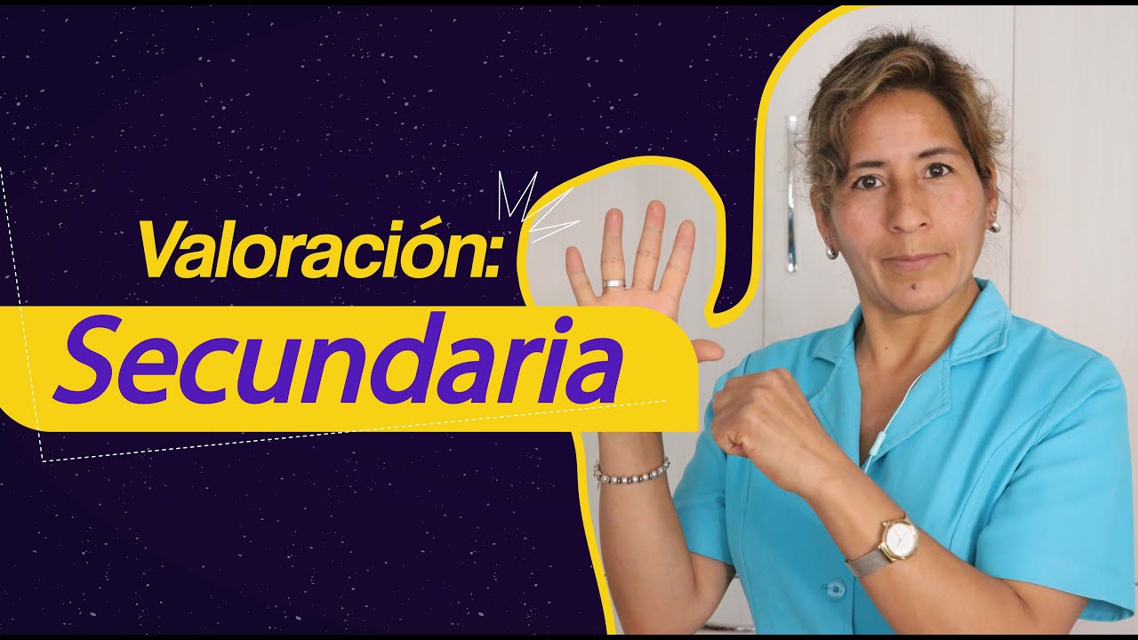 Valoración Secundaria en Primeros Auxilios