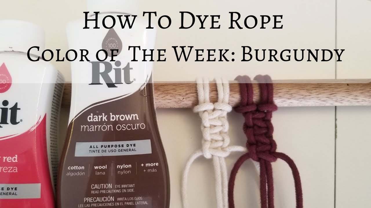 How To Dye Rope and Macrame Cord - Burgundy