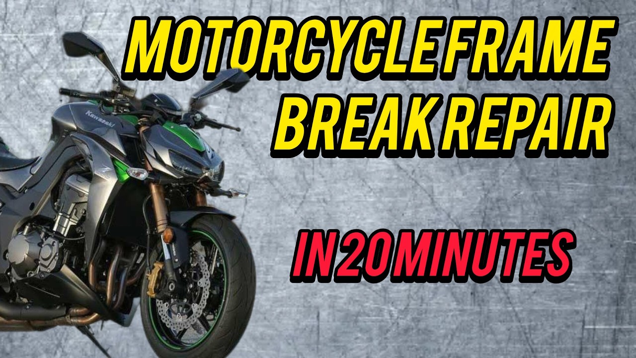 Let me fix your motorcycle frame break in 20 minutes