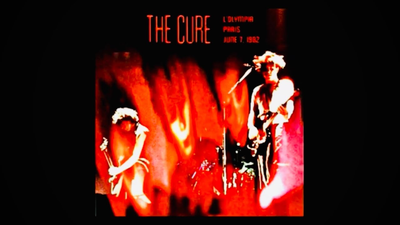 The CURE ~ Pornography (Live at L'Olympia, Paris - 7/6/82)