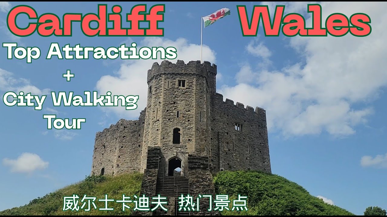 Top Must-See Attractions & citywalk  in Cardiff, Wales