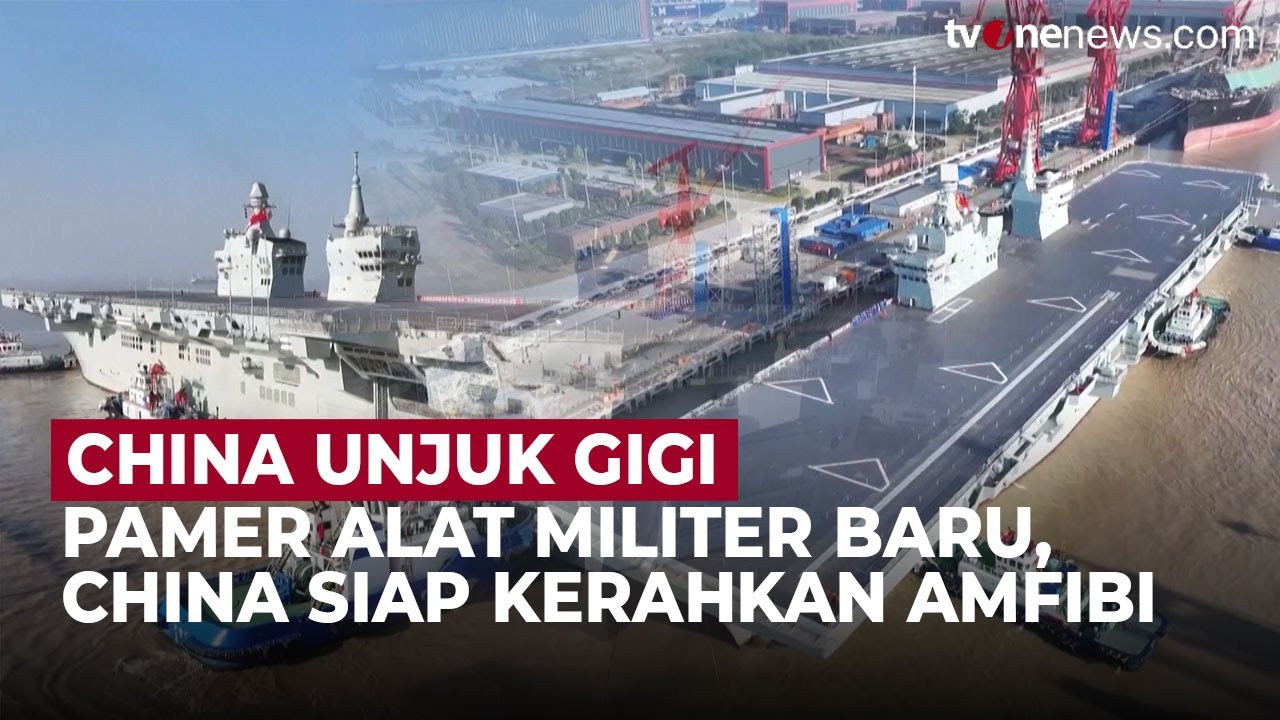 China Pamer Teknologi! Kapal Amfibi Baru Mulai Uji Coba Laut | OneNews Update