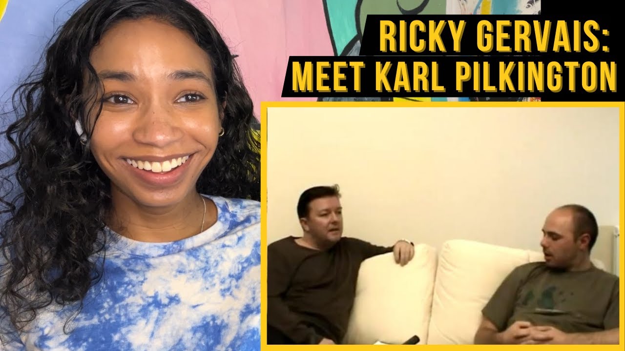 Ricky Gervais: “Meet Karl Pilkington” | reaction