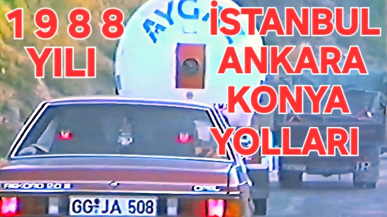 1988 Yılı 1.Bölüm İstanbul Gerede Kızılcahamam Ankara Koçhisar Konya Nostalji Eski Türkiye Sıla yolu