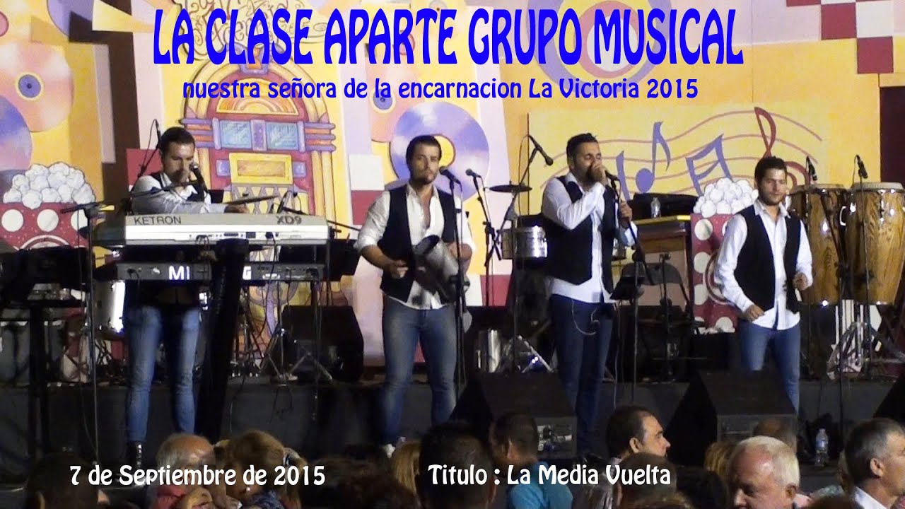 LA CLASE APARTE GRUPO MUSICAL   La Media Vuelta