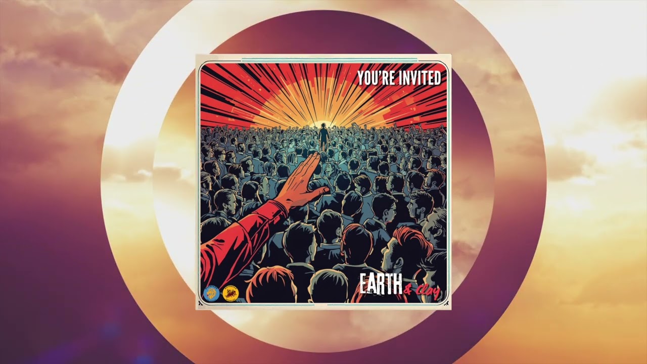 You're Invited [2016] - Earth And Clay