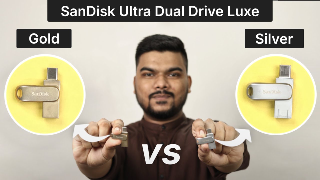 SanDisk Ultra Dual Drive Luxe Gold vs Silver Pen Drive: Which is Better?