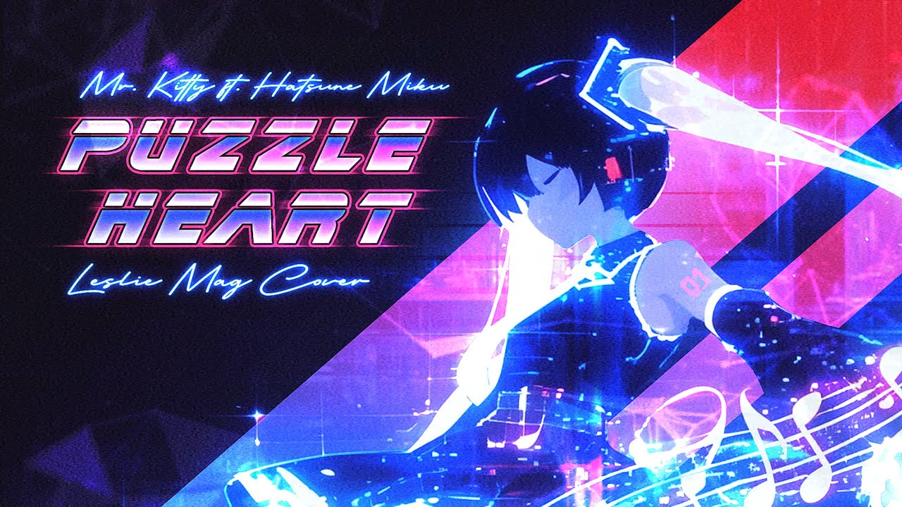 Mr. Kitty ft. Hatsune Miku - Puzzle Heart (Synthwave Cover by Leslie Mag)