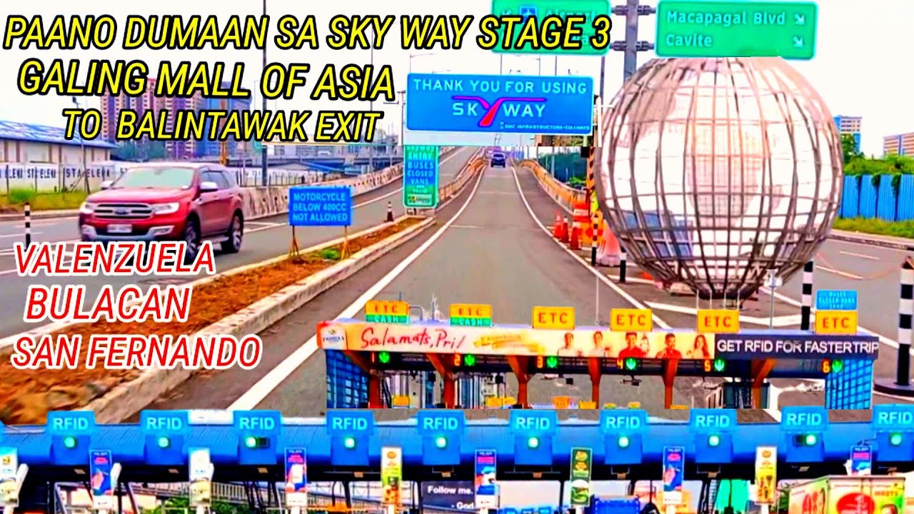 PAANO DUMAAN SA SKY WAY STAGE 3 /galing MOA / Hanggang balintawak toll plaza exit  at San Fernando