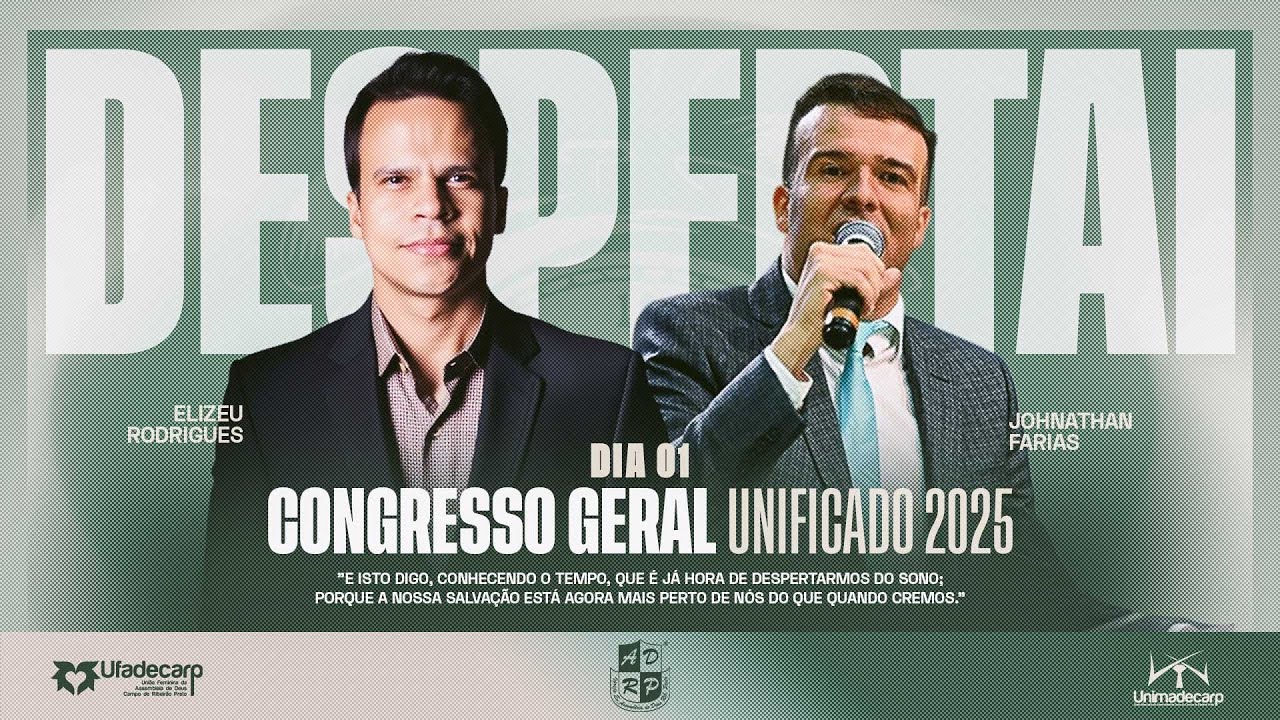 CONGRESSO GERAL UNIFICADO 2025 - PR. ELIZEU RODRIGUES / CANTOR JOHNATAS FARIAS - IEADERP