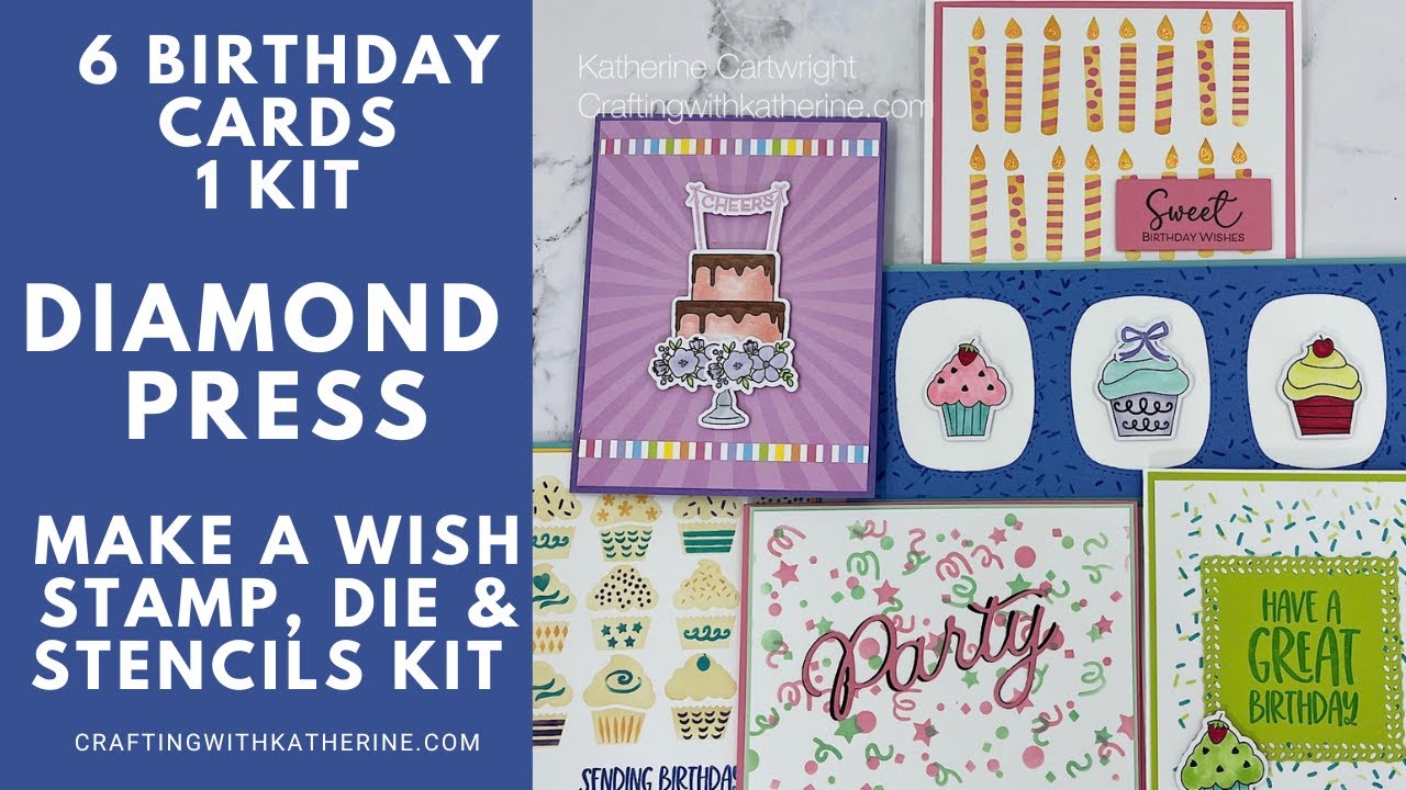 6 Birthday Cards | 1 Kit | Diamond Press Make a Wish Stamp Stencil and Die kit