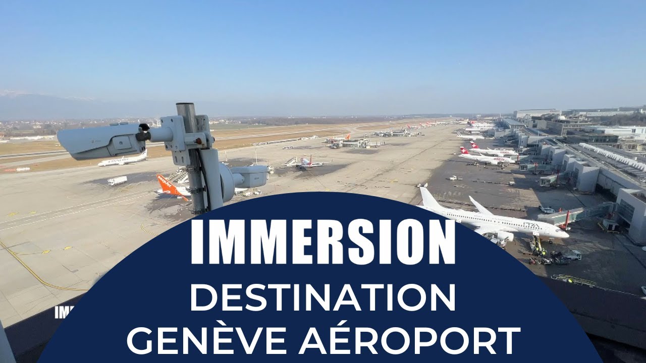 IMMERSION, DESTINATION GENÈVE AÉROPORT