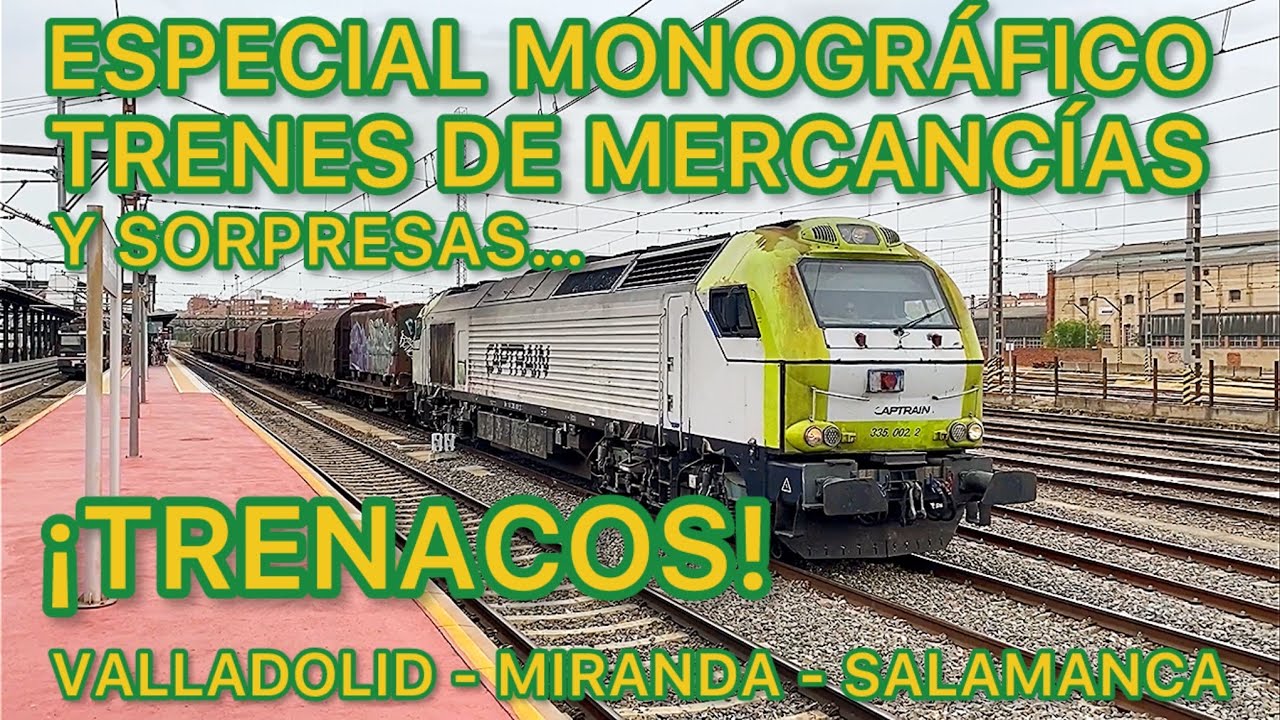 Reportaje de TRENES de mercancías Valladolid Miranda Salamanca FERROCARRIL Español RENFE T2 Ep.4