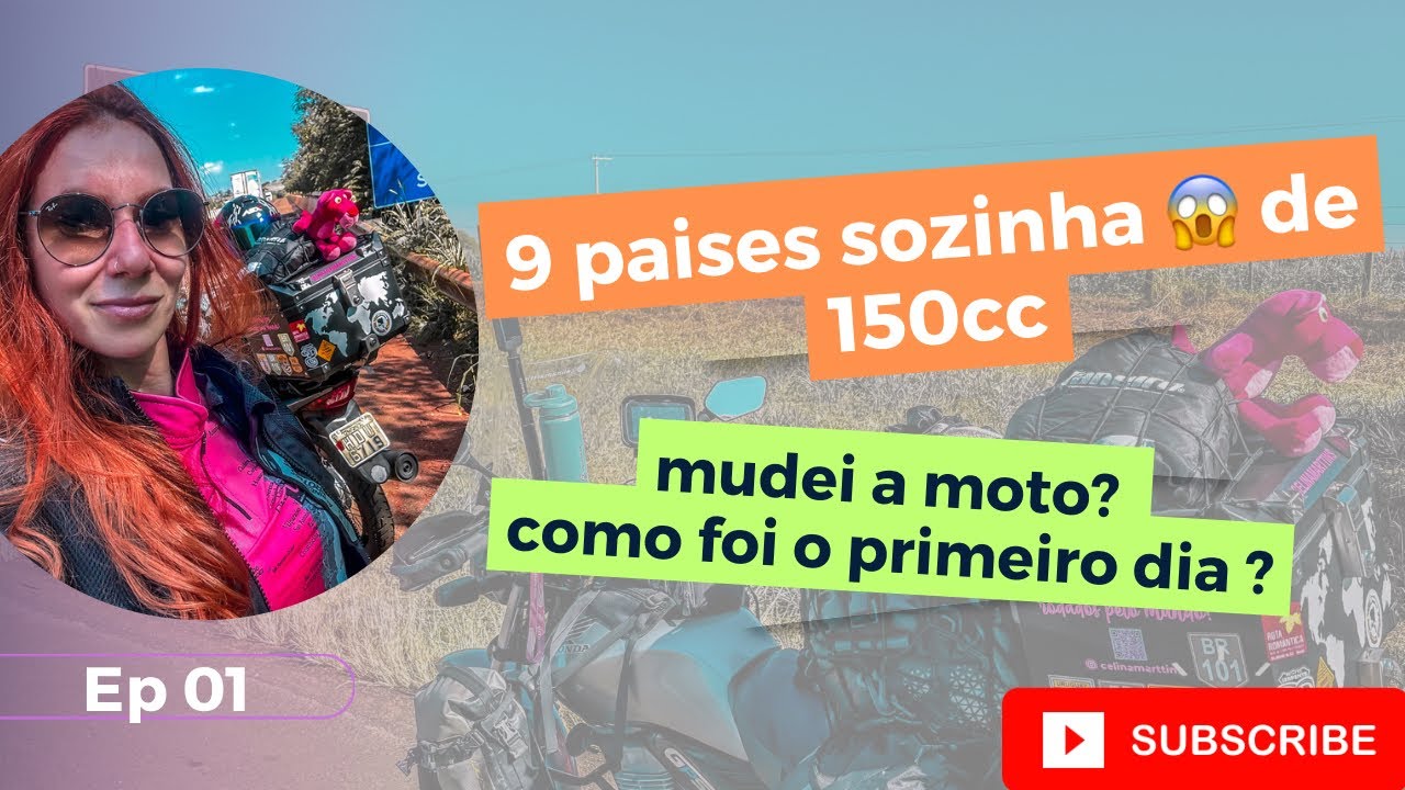 Expedição América do Sul - Ep 1 - de moto CG 150 sozinha pela América