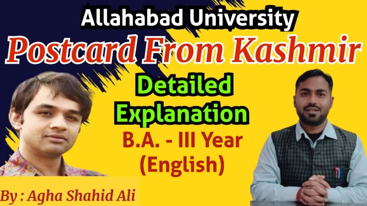 Postcard From Kashmir ll Agha Shahid Ali ll Detailed Explanation ll B.A. 3rd Year