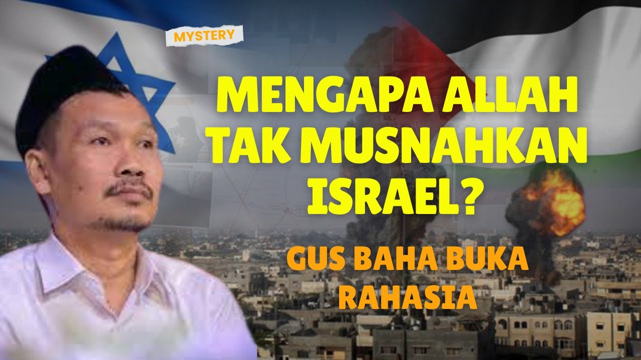 MISTERI Terbesar Al-Qur'an! Gus Baha Beberkan Alasan Allah TAK MUSNAHKAN Kaum Israel Sampai Sekarang